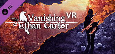 伊森卡特的消失VR（The Vanishing of Ethan Carter VR）